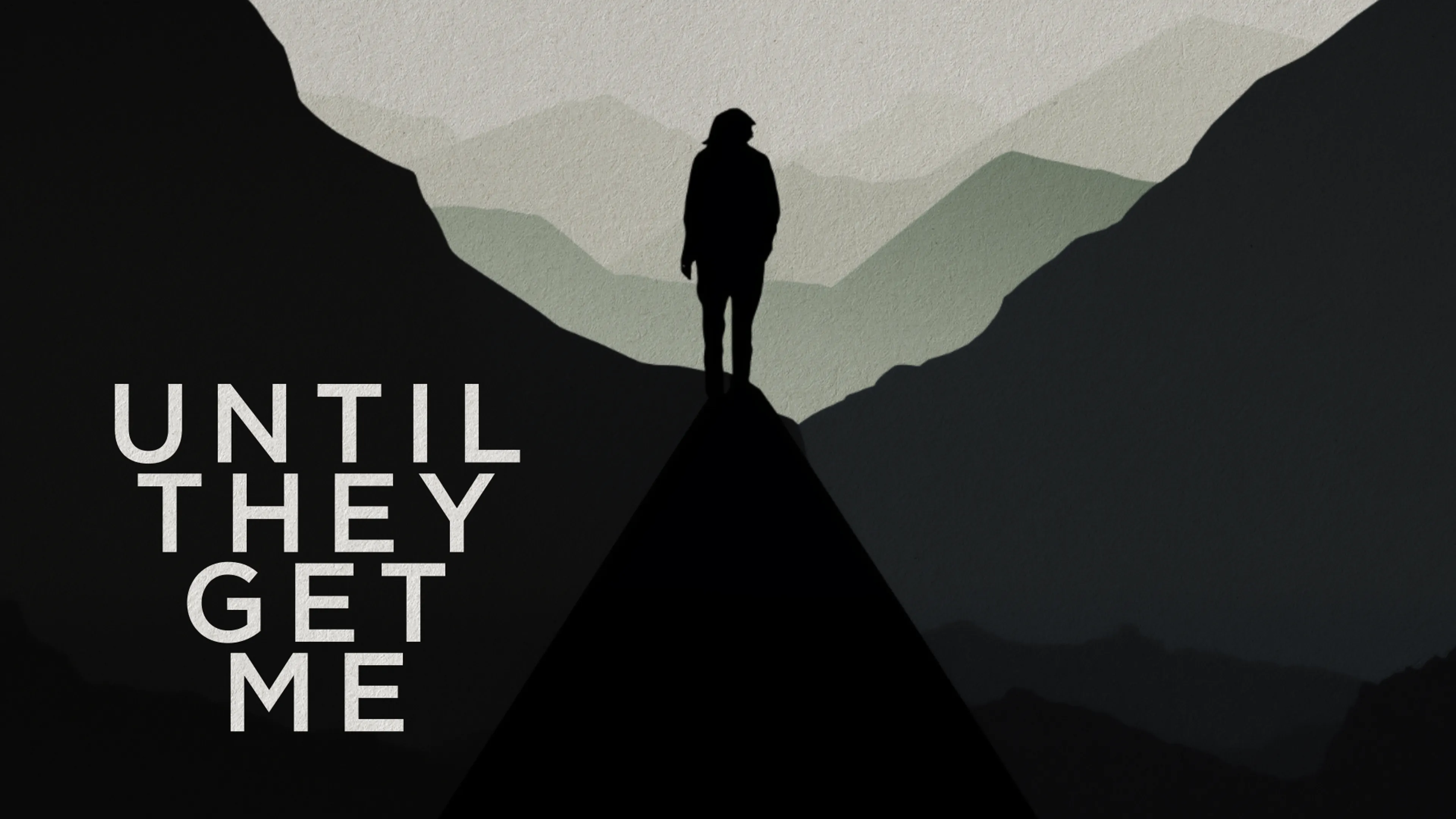 Until They Get Me poster